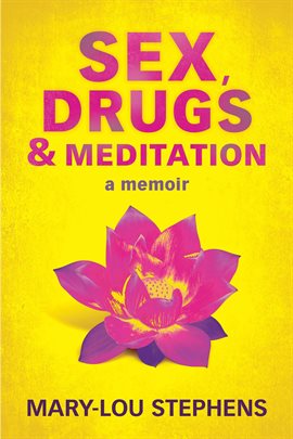 Cover image for Sex, Drugs and Meditation