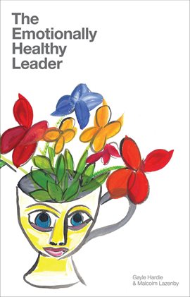 Imagen de portada para The Emotionally Healthy Leader