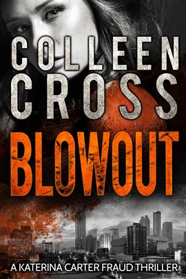 Cover image for Blowout: A Katerina Carter Fraud Thriller