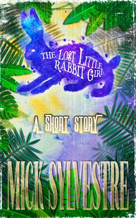 Cover image for The Lost LIttle Rabbit Girl