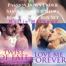 Cover image for Passion Down Under Sassy Short Stories 2 Book-Bundle Box Set