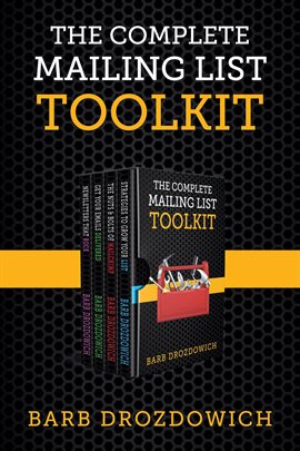 Cover image for The Complete Mailing List Toolkit: A Box Set