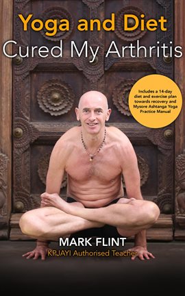 Cover image for yoga and diet cured my arthritis