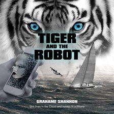 Cover image for Tiger and the Robot