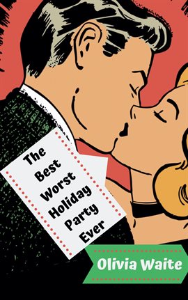 Cover image for The Best Worst Holiday Party Ever