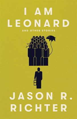 Cover image for I am Leonard and Other Stories