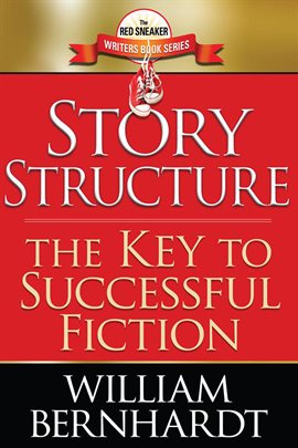 Cover image for Story Structure: The Key to Successful Fiction