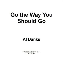 Cover image for Go the Way You Should Go