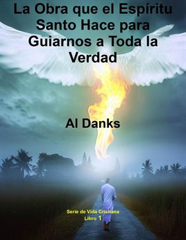 Cover image for La Obra que el Espíritu Santo Hace para Guiarnos a Toda la Verdad