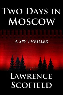 Cover image for Two Days in Moscow - A Spy Thriller