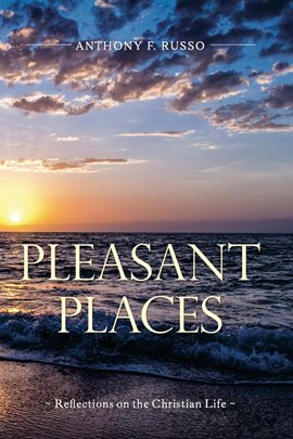 Cover image for Pleasant Places: Reflections on the Christian Life