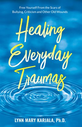 Cover image for Healing Everyday Traumas