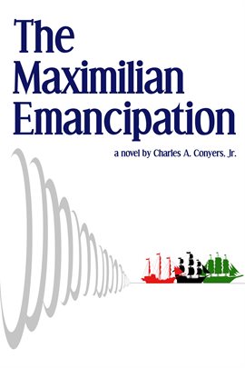 Cover image for The Maximilian Emancipation