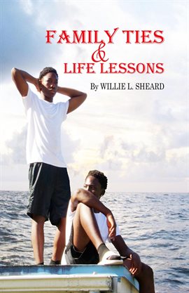 Cover image for Family Ties and Life Lessons