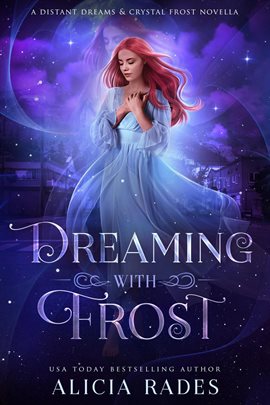 Cover image for Dreaming With Frost: A Distant Dreams & Crystal Frost Novella