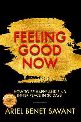 Cover image for Feeling Good Now - How to Be Happy & Find Inner Peace in 30 Days