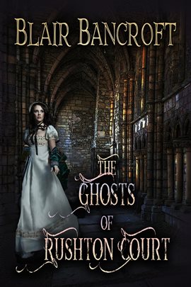 Cover image for The Ghosts of Rushton Court