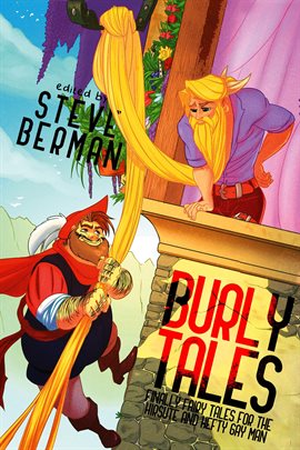 Imagen de portada para Burly Tales: Fairy Tales for the Hirsute and Hefty Gay Man