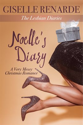 Cover image for Noelle's Diary: A Very Messy Christmas Romance