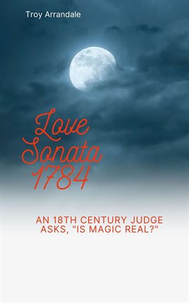 Cover image for Love Sonata 1784:  An 18th-Century Mystery-Suspense Novella