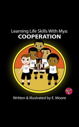 Cover image for Learning Life Skills With Mya: Cooperation