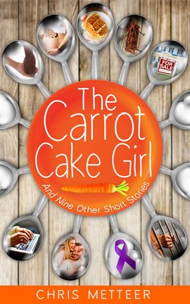 Cover image for The Carrot Cake Girl and Nine Other Short Stories