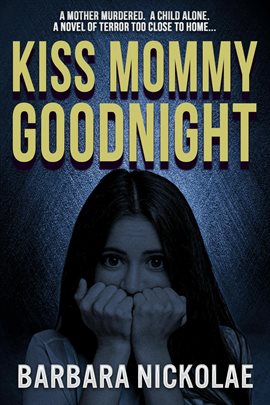 Cover image for Kiss Mommy Goodnight