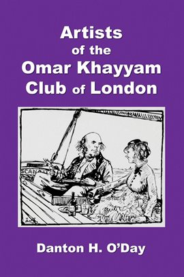 Cover image for Artists of the Omar Khayyam Club of London, 1892 to 1929