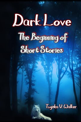 Cover image for Dark Love the Beginning of Short Stories