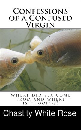 Cover image for Confessions of a Confused Virgin