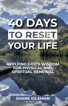 Cover image for 40 Days to Reset Your Life