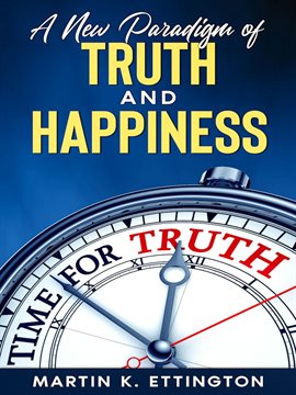 Cover image for A New Paradigm of Truth and Happiness