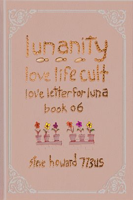 Cover image for Lunanity Love Life Cult Love Letter for Luna