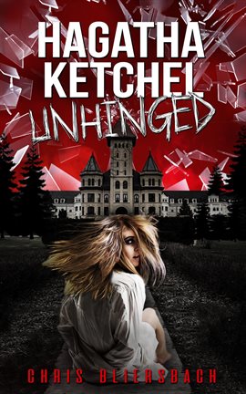 Cover image for Hagatha Ketchel Unhinged