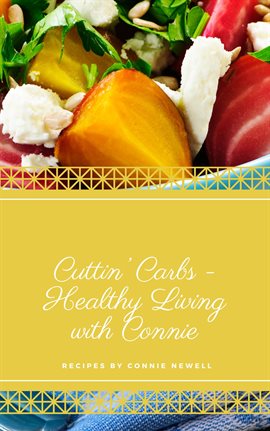 Cover image for Cuttin' Carbs - Healthy Living With Connie