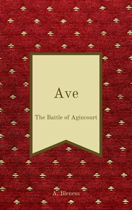 Cover image for Ave: The Battle of Agincourt