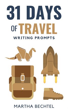 Cover image for 31 Days of Travel (Writing Prompts)