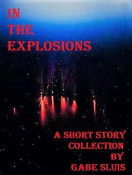Cover image for in the Explosions