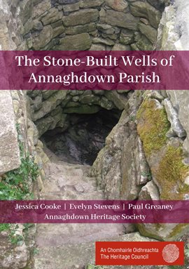 Cover image for The Stone-Built Wells of Annaghdown Parish