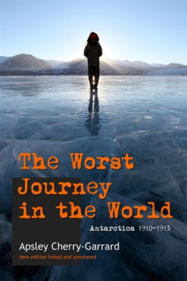 Cover image for The Worst Journey in the World