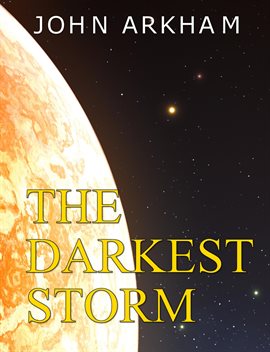 Cover image for The Darkest Storm