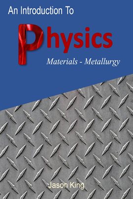 Cover image for An Introduction to Physics (Material Science Metallurgy)