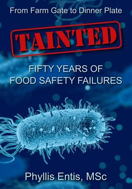 Cover image for Tainted. From Farm Gate to Dinner Plate, Fifty Years of Food Safety Failures