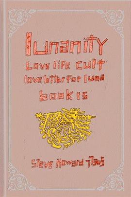 Cover image for Lunanity Love Life Cult Love Letter for Luna: Book 15