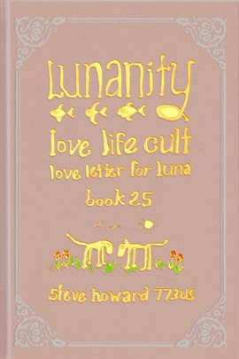 Cover image for Lunanity Love Life Cult Love Letter for Luna Book 25