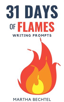 Cover image for 31 Days of Flames (Writing Prompts)