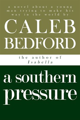 Cover image for A Southern Pressure: A Novel