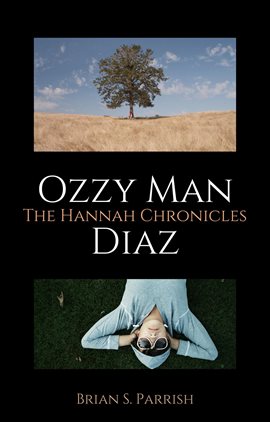 Cover image for Ozzy Man Diaz: The Hannah Chronicles