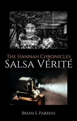 Cover image for Salsa Vérité: The Hannah Chronicles