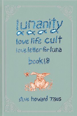 Cover image for Lunanity Love Life Cult Love Letter for Luna: Book 18